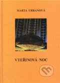 Kniha: Vteřinová noc (Marta Urbanová). Oftis, 2009 Kniha: Vteřinová noc (Marta Urbanová). Oftis, 2009