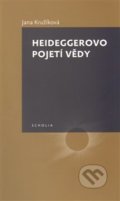 Kniha: Heideggerovo pojetí vědy (Jana Kružíková). Togga, 2011 Kniha: Heideggerovo pojetí vědy (Jana Kružíková). Togga, 2011