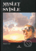Kniha: Myslet svisle (Miroslav Jonák). , 2004 Kniha: Myslet svisle (Miroslav Jonák). , 2004