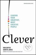 Kniha: Clever (Gareth Jones a Rob Goffee). Harvard Business Press, 2009 Kniha: Clever (Gareth Jones a Rob Goffee). Harvard Business Press, 2009