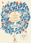 Kniha: If I Had a Little Dream (Nina Laden). Simon & Schuster, 2017 Kniha: If I Had a Little Dream (Nina Laden). Simon & Schuster, 2017