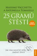 Kniha: 25 gramů štěstí (Antonella Tomaselli a Massimo Vacchetta). Nakladatelství KAZDA, 2019 Kniha: 25 gramů štěstí (Antonella Tomaselli a Massimo Vacchetta). Nakladatelství KAZDA, 2019