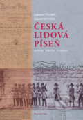 Kniha: Česká lidová píseň (Lubomír Tyllner a Zdeněk Vejvoda). Bärenreiter Praha, 2019 Kniha: Česká lidová píseň (Lubomír Tyllner a Zdeněk Vejvoda). Bärenreiter Praha, 2019
