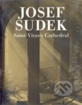 Kniha: Saint Vitus´s Cathedral (Josef Sudek). Torst, 2010 Kniha: Saint Vitus´s Cathedral (Josef Sudek). Torst, 2010