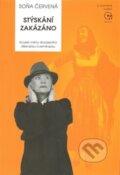 Kniha: Stýskání zakázáno (Soňa Červená). Opus Musicum, 2014 Kniha: Stýskání zakázáno (Soňa Červená). Opus Musicum, 2014