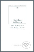 Kniha: De gracia et peccato (de Znoyma Stanislaus). OIKOYMENH, 1999 Kniha: De gracia et peccato (de Znoyma Stanislaus). OIKOYMENH, 1999