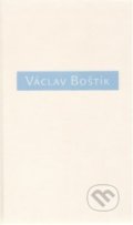 Kniha: Václav Boštík, O něm a s ním (Karel Srp). Galerie Zdeněk Sklenář, 2014 Kniha: Václav Boštík, O něm a s ním (Karel Srp). Galerie Zdeněk Sklenář, 2014