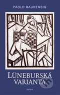 Kniha: Lüneburská varianta (Paolo Maurensig). Sefer, 2015 Kniha: Lüneburská varianta (Paolo Maurensig). Sefer, 2015