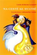 Kniha: Na cestě ke svatbě (Linda Schierse Leonard). Emitos, 2010 Kniha: Na cestě ke svatbě (Linda Schierse Leonard). Emitos, 2010