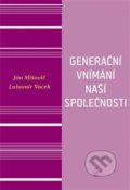 Kniha: Generační vnímání života naší společnosti (Ján Mišovič a Lubomír Vacek). Petrklíč, 2019 Kniha: Generační vnímání života naší společnosti (Ján Mišovič a Lubomír Vacek). Petrklíč, 2019