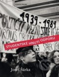 Kniha: Studentské hnutí odporu (Jozef Šárka). Karolinum, 2019 Kniha: Studentské hnutí odporu (Jozef Šárka). Karolinum, 2019