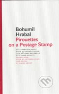 Kniha: Pirouettes on a Postage Stamp (Bohumil Hrabal). Karolinum, 2008 Kniha: Pirouettes on a Postage Stamp (Bohumil Hrabal). Karolinum, 2008