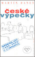 Kniha: České výpečky (Martin Daneš). Hejkal, 2006 Kniha: České výpečky (Martin Daneš). Hejkal, 2006
