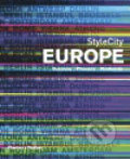 Kniha: StyleCity Europe (Lucas Dietrich). Thames & Hudson, 2007 Kniha: StyleCity Europe (Lucas Dietrich). Thames & Hudson, 2007