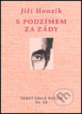Kniha: S podzimem za zády (Jiří Honzík). Torst, 2005 Kniha: S podzimem za zády (Jiří Honzík). Torst, 2005