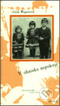Kniha: V ohnisku nepokoje (Alena Wagnerová). Prostor, 2003 Kniha: V ohnisku nepokoje (Alena Wagnerová). Prostor, 2003