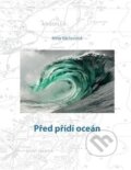 Kniha: Před přidí oceán (Inna Václavová). , 2012 Kniha: Před přidí oceán (Inna Václavová). , 2012