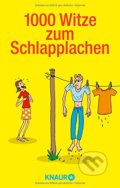 1000 Witze zum Schlapplachen - Dieter F. Wackel, Knaur Taschenbuch Verlag, 2011