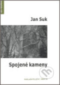 Kniha: Spojené kameny (Jan Suk). Protis, 2007 Kniha: Spojené kameny (Jan Suk). Protis, 2007