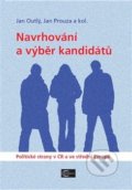 Kniha: Navrhování a výběr kandidátů (Jan Outlý). Civipolis, 2014 Kniha: Navrhování a výběr kandidátů (Jan Outlý). Civipolis, 2014