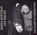 Hudební CD: The Habit of Perfection (Indies Happy Trails). Indies Happy Trails, 2009 Hudební CD: The Habit of Perfection (Indies Happy Trails). Indies Happy Trails, 2009