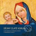 Kniha: Dějiny Zlaté Koruny (Jindřich Špinar). Tomáš Halama, 2013 Kniha: Dějiny Zlaté Koruny (Jindřich Špinar). Tomáš Halama, 2013