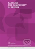 Kniha: Tackling the Complexity in Speech (Oliver Niebuhr). Filozofická fakulta UK v Praze, 2015 Kniha: Tackling the Complexity in Speech (Oliver Niebuhr). Filozofická fakulta UK v Praze, 2015