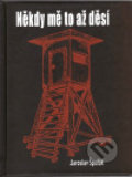 Kniha: Někdy mě to až děsí (Jaroslav Špulák). Jaroslav Špulák, 2010 Kniha: Někdy mě to až děsí (Jaroslav Špulák). Jaroslav Špulák, 2010