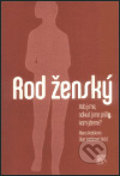 Kniha: Rod ženský (Alena Vodáková). SLON, 2003 Kniha: Rod ženský (Alena Vodáková). SLON, 2003
