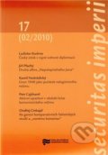 Securitas Imperii 17 (Ústav pro studium totalitních režimů). Ústav pro studium totalitních režimů, 2011 Securitas Imperii 17 (Ústav pro studium totalitních režimů). Ústav pro studium totalitních režimů, 2011