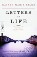 Kniha: Letters On Life (Rainer Maria Rilke). Modern Library, 2006 Kniha: Letters On Life (Rainer Maria Rilke). Modern Library, 2006