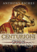 Kniha: Centurioni 2: Útok (Anthony Riches), 2019 Kniha: Centurioni 2: Útok (Anthony Riches), 2019