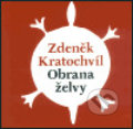 Kniha: Obrana želvy (Zdeněk Kratochvíl). Malvern, 2003 Kniha: Obrana želvy (Zdeněk Kratochvíl). Malvern, 2003