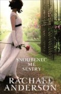 Kniha: Snoubenec mé sestry (Rachael Anderson). Baronet, 2019 Kniha: Snoubenec mé sestry (Rachael Anderson). Baronet, 2019