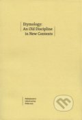 Kniha: Etymology: An Old Discipline in New Contexts (Vít Boček). Nakladatelství Lidové noviny, 2014 Kniha: Etymology: An Old Discipline in New Contexts (Vít Boček). Nakladatelství Lidové noviny, 2014
