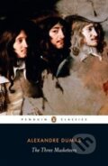Kniha: The Three Musketeers (Alexandre Dumas). Penguin Books, 2008 Kniha: The Three Musketeers (Alexandre Dumas). Penguin Books, 2008