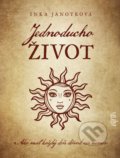 Kniha: Jednoducho život (Inka Nemezis Janotková). Ajna, 2021 Kniha: Jednoducho život (Inka Nemezis Janotková). Ajna, 2021