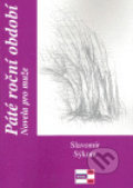 Kniha: Páté roční období (Slavomír Sýkora). KRIGL, 2006 Kniha: Páté roční období (Slavomír Sýkora). KRIGL, 2006