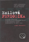 Kniha: Exilová periodika (Lucie Formanová). Ježek, 2000 Kniha: Exilová periodika (Lucie Formanová). Ježek, 2000