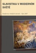 Kniha: Slavistika v moderním světě (Marek Příhoda). Pavel Mervart, 2009 Kniha: Slavistika v moderním světě (Marek Příhoda). Pavel Mervart, 2009