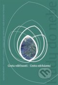 Kniha: Cesta vděčnosti, Cesta odcházení (Peter Matis). Advent-Orion, 2012 Kniha: Cesta vděčnosti, Cesta odcházení (Peter Matis). Advent-Orion, 2012