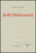 Kniha: Jedy blaženosti (Emil Bok). Petrov, 2005 Kniha: Jedy blaženosti (Emil Bok). Petrov, 2005