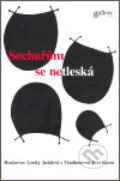 Kniha: Sochařům se netleská (Lenka Jaklová a Vladimír Preclík). Gallery, 2006 Kniha: Sochařům se netleská (Lenka Jaklová a Vladimír Preclík). Gallery, 2006