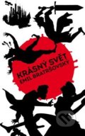 Kniha: Krásný svět (Emil Bratršovský). Fabrička ve dvoře, 2019 Kniha: Krásný svět (Emil Bratršovský). Fabrička ve dvoře, 2019