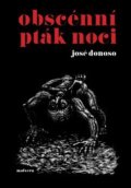 Kniha: Obscénní pták noci (José Donoso), 2019 Kniha: Obscénní pták noci (José Donoso), 2019