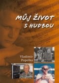 Kniha: Můj život s hudbou (Vladimír Popelka). Nová tiskárna Pelhřimov, 2019 Kniha: Můj život s hudbou (Vladimír Popelka). Nová tiskárna Pelhřimov, 2019