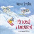 Kniha: Pět ocásků v Harrachově (Michal Dvořák). Nakladatelství Bor, 2019 Kniha: Pět ocásků v Harrachově (Michal Dvořák). Nakladatelství Bor, 2019