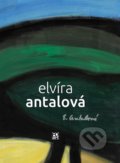 Kniha: Elvíra Antalová (Bohumír Bachratý). FO ART, 2019 Kniha: Elvíra Antalová (Bohumír Bachratý). FO ART, 2019