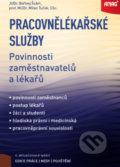 Kniha: Pracovnělékařské služby (Bořivoj Šubrt a Milan Tuček). ANAG, 2019 Kniha: Pracovnělékařské služby (Bořivoj Šubrt a Milan Tuček). ANAG, 2019