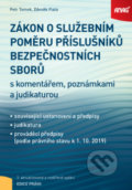 Kniha: Zákon o služebním poměru příslušníků bezpečnostních sborů (Petr Tomek a Zdeněk Fiala). ANAG, 2017 Kniha: Zákon o služebním poměru příslušníků bezpečnostních sborů (Petr Tomek a Zdeněk Fiala). ANAG, 2017